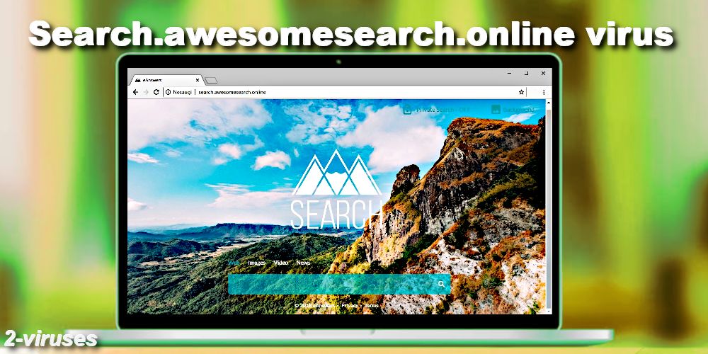 Search.awesomesearch.online browser hijacker virus